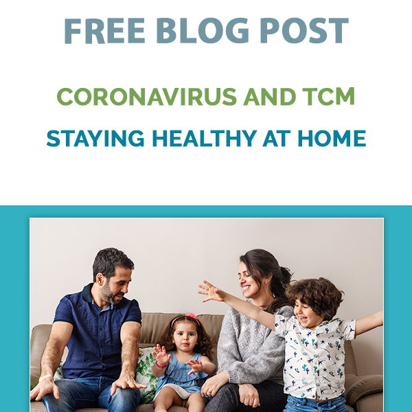 Coronavirus and TCM and Staying healthy at home Blog post - For Acupuncturists
